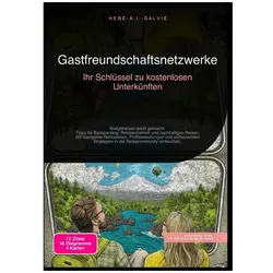 Gastfreundschaftsnetzwerke: Ihr Schlüssel zu kostenlosen Unterkünften, Ratgeber von Hebe A.I. Salvie