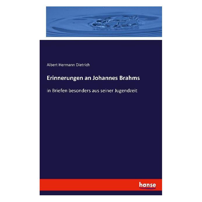 Hansebooks Erinnerungen an Johannes Brahms (Deutsch, Softcover, Albert Hermann Dietrich) (55862050)
