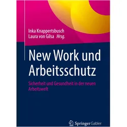 New Work und Arbeitsschutz, Fachbücher von Laura von Gilsa, Inka Knappertsbusch