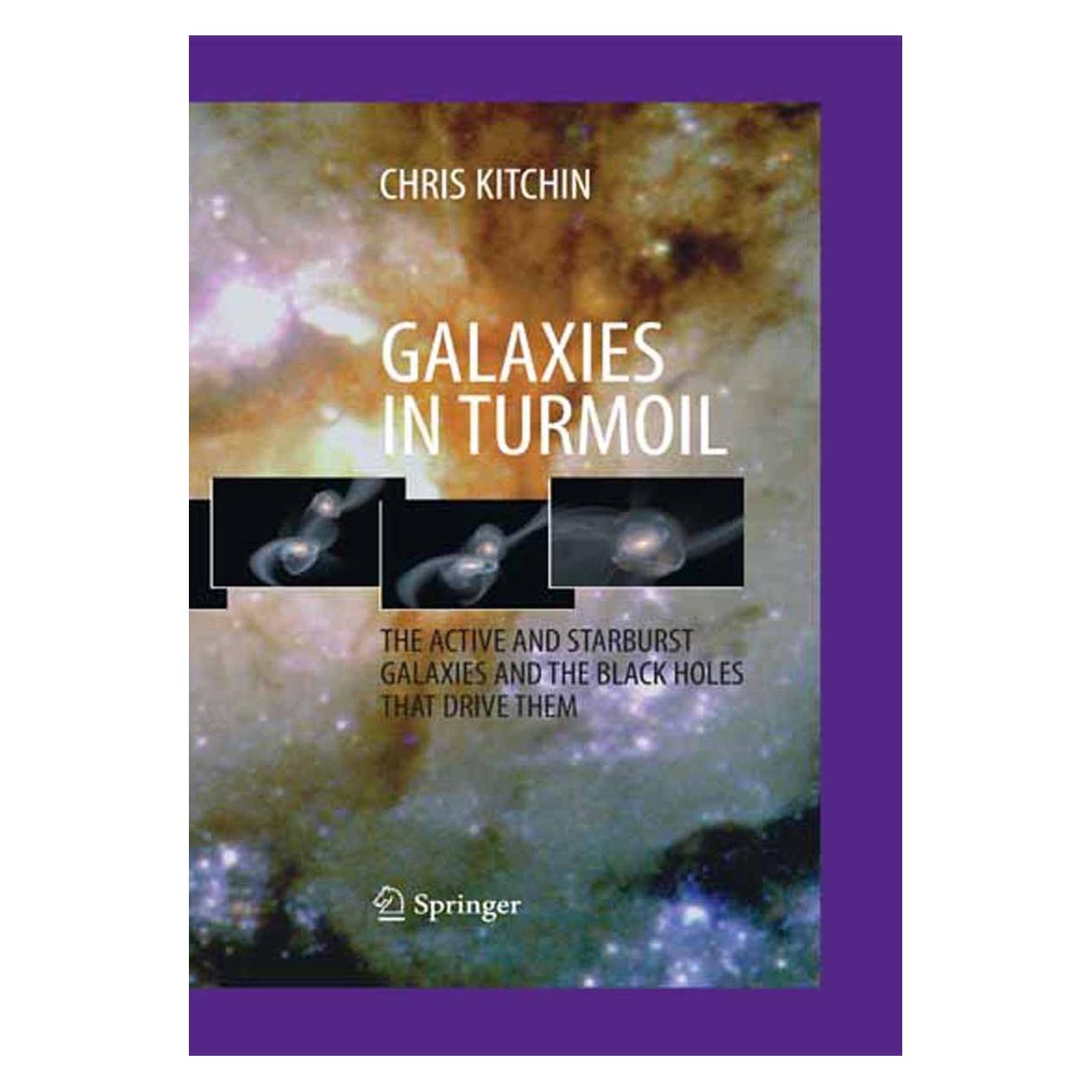 Springer Kitchin,C.:Galaxies in Turmoil (Englisch, Hardcover, C. R. Kitchin, Chris Kitchin) (9781846286704)