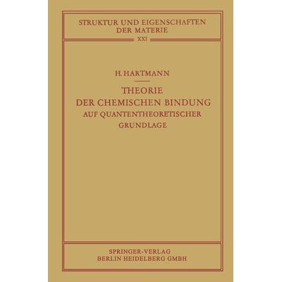 Theorie der Chemischen Bindung, Taschenbuch von Hans Hartmann, Springer Berlin, 978-3-662-22528-8