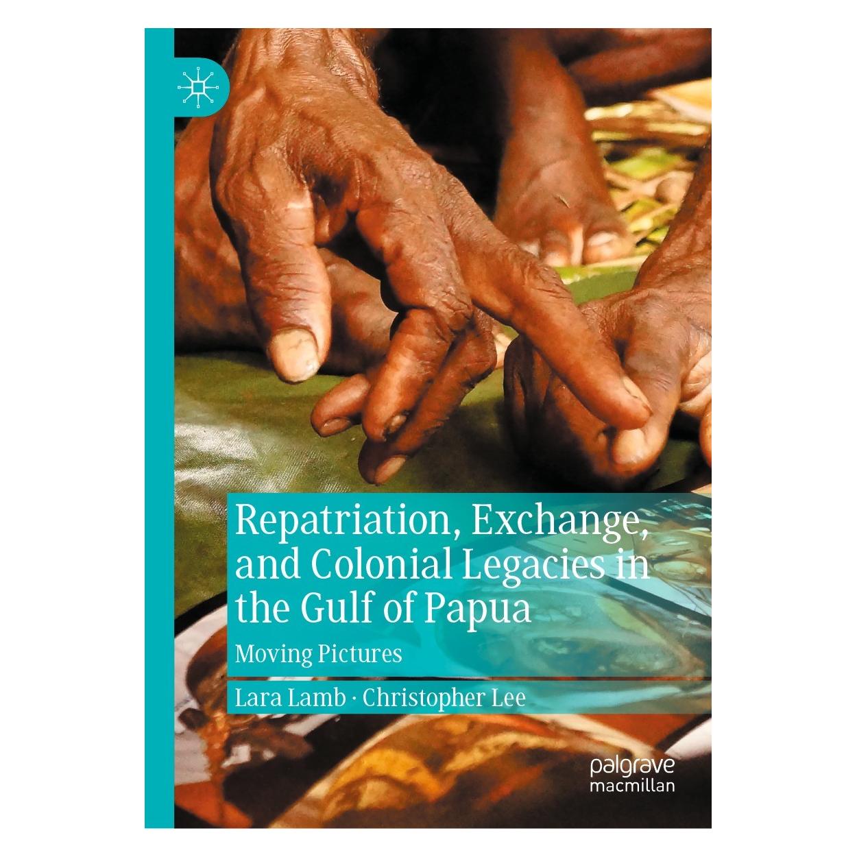 Springer Repatriation, Exchange, and Colonial Legacies in the Gulf of Papua (Englisch, Hardcover, Christopher Lee, Lara Lamb) (9783031155789)