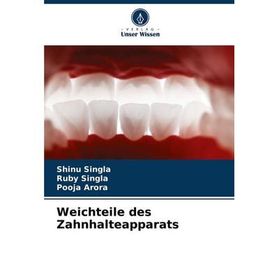 Weichteile des Zahnhalteapparats, Taschenbuch von Shinu Singla,Ruby Singla,Pooja Arora, Verlag Unser Wissen, 978-620-7-00068-5