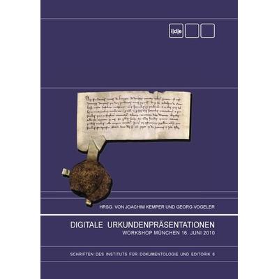 Digitale Urkundenpräsentationen, Gebundene Ausgabe von , BoD – Books on Demand, 978-3-8423-6184-3