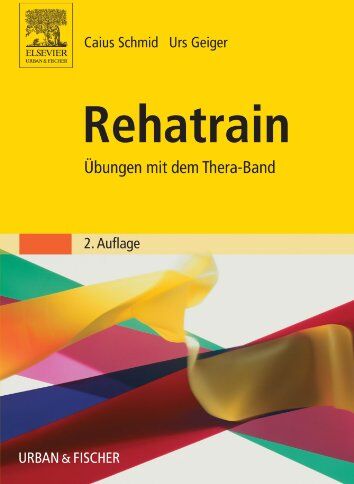 Caius Schmid - Rehatrain: Übungen mit dem Thera-Band - Preis vom 19.10.2026 19:33:35 h
