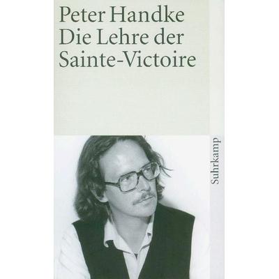 Die Lehre der Sainte-Victoire, Taschenbuch von Peter Handke, Suhrkamp, 978-3-518-37570-9
