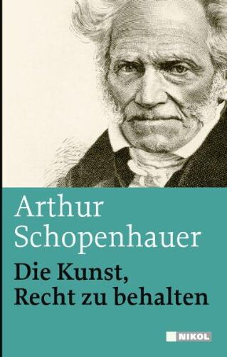Arthur Schopenhauer - Die Kunst, Recht zu behalten - Preis vom 06.10.2026 07:26:00 h