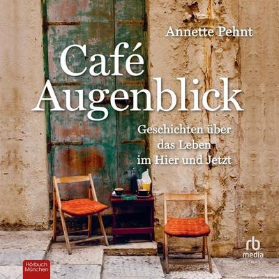 Café Augenblick - Annette Pehnt, Audio, 9783987854446