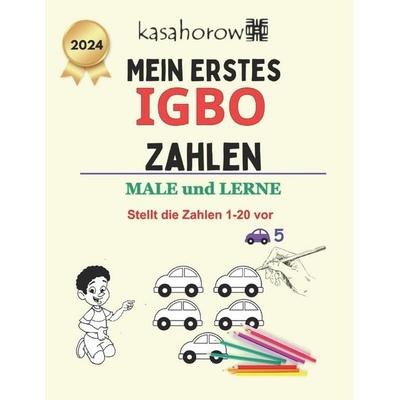 Mein Erstes Igbo Zahlen, Taschenbuch von Kasahorow, Independently Published, 978-1-5330-7683-0