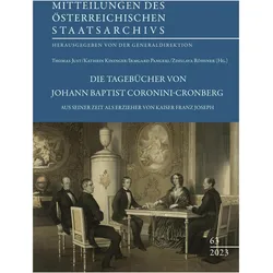 Die Tagebücher von Johann Baptist Coron, Fachbücher von Thomas Just, Österreichisches Staatsarchiv, Zdislava Röhsner, Irmgard Pangerl, Kathrin Kininger