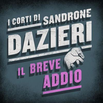 Il breve addio - Sandrone Dazieri, Audio, 9789178592944