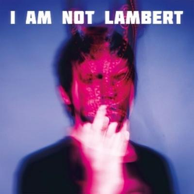 I Am Not Lambert - Lambert, Vinyl