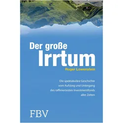 Der grosse Irrtum, Fachbücher von Roger Lowenstein