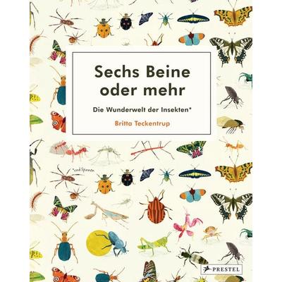 Sechs Beine oder mehr – Die Wunderwelt der Insekten und Spinnen, Gebundene Ausgabe von Britta Teckentrup, Prestel, 978-3-7913-7439-0