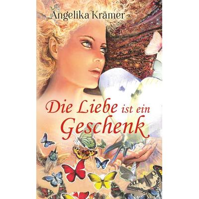 Die Liebe ist ein Geschenk, Taschenbuch von Angelika Krämer, BoD – Books on Demand, 978-3-7519-3854-9