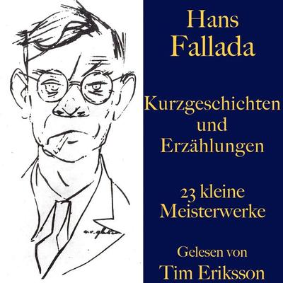 Hans Fallada: Kurzgeschichten und Erzählungen - Hans Fallada, Audio, 9783754501733