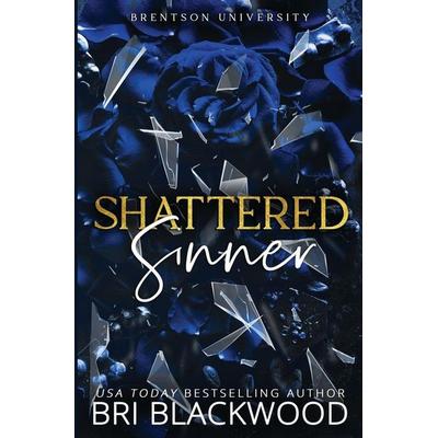 Shattered Sinner, Taschenbuch von Bri Blackwood, Bretagey Press, 978-1-956284-44-7