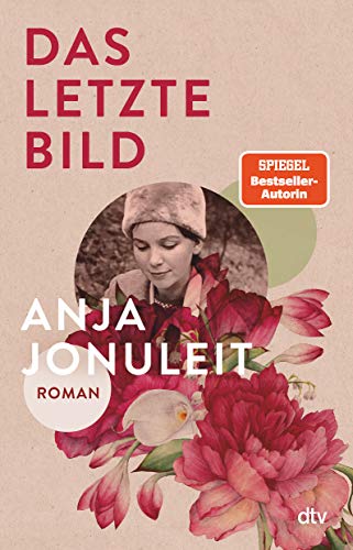Anja Jonuleit - Das letzte Bild: Roman - Preis vom 09.10.2026 07:28:09 h