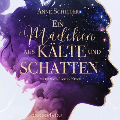 Ein Mädchen aus Kälte und Schatten - Anne Schiller, Audio, 9783988182890