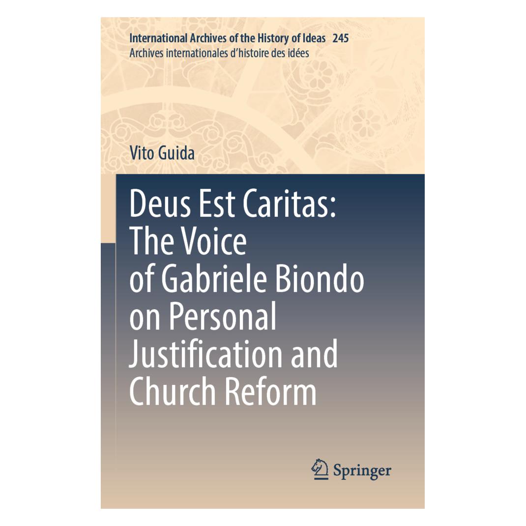 Springer Deus Est Caritas: The Voice of Gabriele Biondo on Personal Justification and Church Reform (Englisch, Softcover, Vito Guida) (57095431)