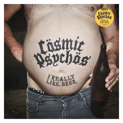 Subway Records, Schallplatten, I Really Like Beer (Black Stout Vinyl) (Cosmic Psychos)