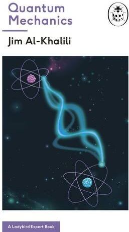 Jim Al-Khalili - Quantum Mechanics (A Ladybird Expert Book) (The Ladybird Expert Series) - Preis vom 01.10.2026 17:08:56 h