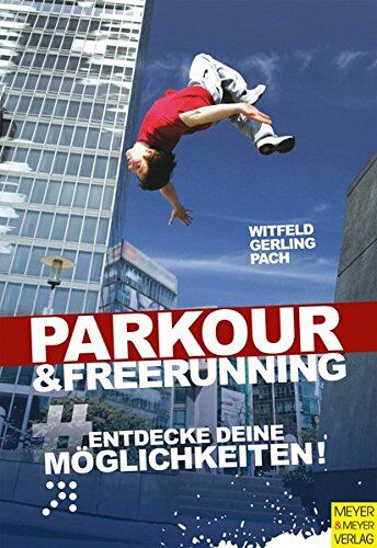 Jan Witfeld - Parkour & Freerunning: Entdecke deine Möglichkeiten! - Preis vom 09.10.2026 07:28:09 h