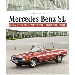 Mercedes Benz SL Die Baureihe 107, Ratgeber von Heribert Hofner