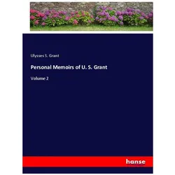 Personal Memoirs of U. S. Grant, Belletristik von Ulysses S. Grant