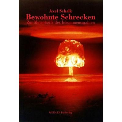 Bewohnte Schrecken, Taschenbuch von Axel Schalk, Weidler Buchverlag Berlin, 978-3-89693-247-1