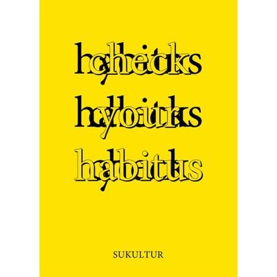 check your habitus, Geheftet von Elisa Aseva,Nadire Biskin,Jan Böttcher,George Demir,Selim Özdoğan, Sukultur, 978-3-95566-134-2