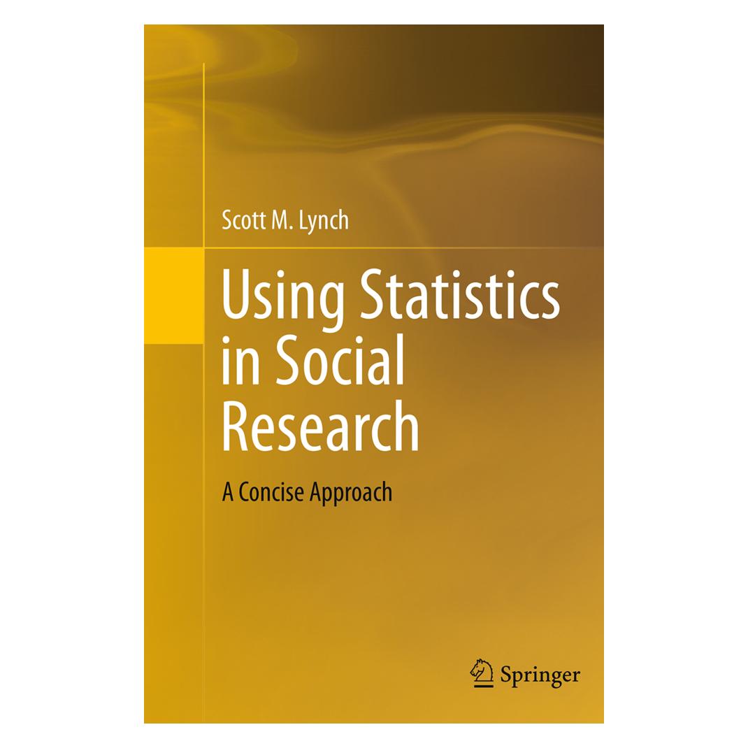 Springer Using Statistics in Social Research (Englisch, Softcover, Scott M. Lynch) (55833244)