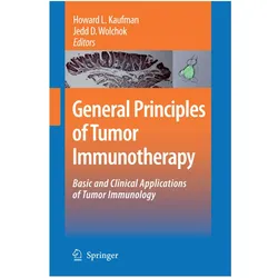 General Principles of Tumor Immunotherapy, Fachbücher von Howard L. Kaufman, Jedd D. Wolchok