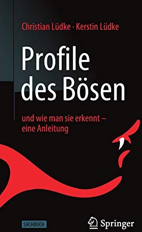 Christian Lüdke - Profile des Bösen: und wie man sie erkennt – eine Anleitung - Preis vom 09.10.2026 07:28:09 h