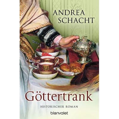 Göttertrank, Taschenbuch von Andrea Schacht, Blanvalet, 978-3-442-38370-2