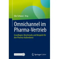 Omnichannel im Pharma-Vertrieb, Fachbücher von Elke Schwarz