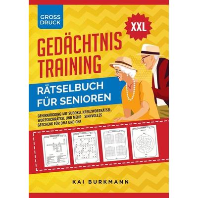 XXL Gedächtnistraining Rätselbuch für Senioren, Taschenbuch von Kai Burkmann, Gutfreund Verlag, 978-3-910272-33-0