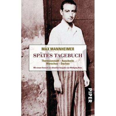 Spätes Tagebuch, Taschenbuch von Max Mannheimer, Piper Taschenbuch, 978-3-492-26386-3