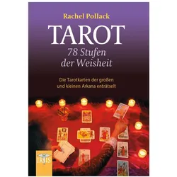 Tarot - 78 Stufen der Weisheit, Ratgeber von Rachel Pollack