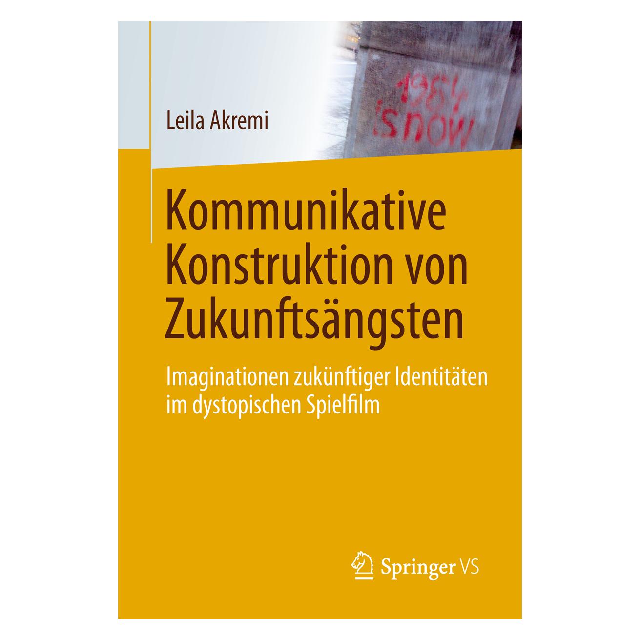 Gabler Kommunikative Konstruktion von Zukunftsängsten (Deutsch, Softcover, Leila Akremi) (7449067)