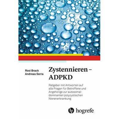 Zystennieren - ADPKD, Taschenbuch von Rosi Brack,Andreas Serra, Hogrefe AG, 978-3-456-86053-4