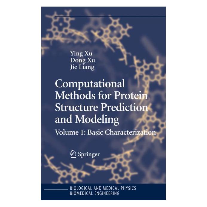 Springer Computational Methods for Protein Structure Prediction and Modeling (Englisch, Hardcover, Dong Xu, Jie Liang, Ying Xu) (9780387333199)