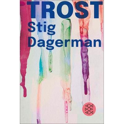 Trost, Gebundene Ausgabe von Stig Dagerman, Fischer Taschenbuch Verlag, 978-3-596-71161-1