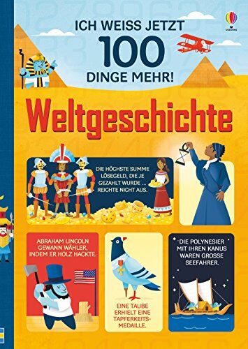 Alex Frith - Ich weiß jetzt 100 Dinge mehr! Weltgeschichte - Preis vom 09.10.2026 07:28:09 h