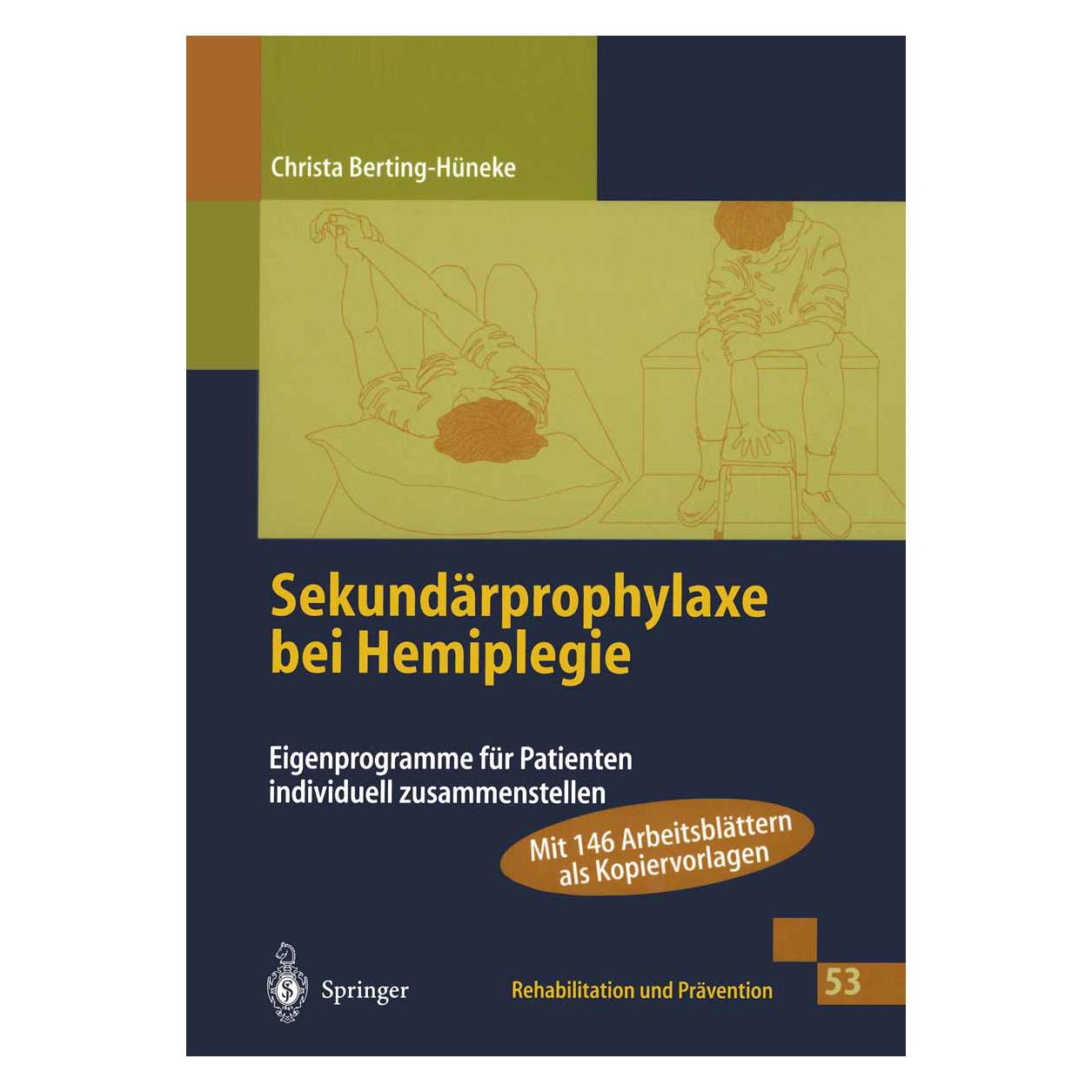 Springer Sekundärprophylaxe bei Hemiplegie (Deutsch, Softcover, Christa Berting-Hüneke) (7911853)
