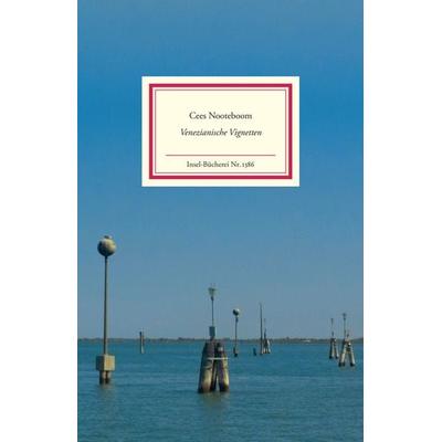 Venezianische Vignetten, Gebundene Ausgabe von Cees Nooteboom, Insel, 978-3-458-19386-9