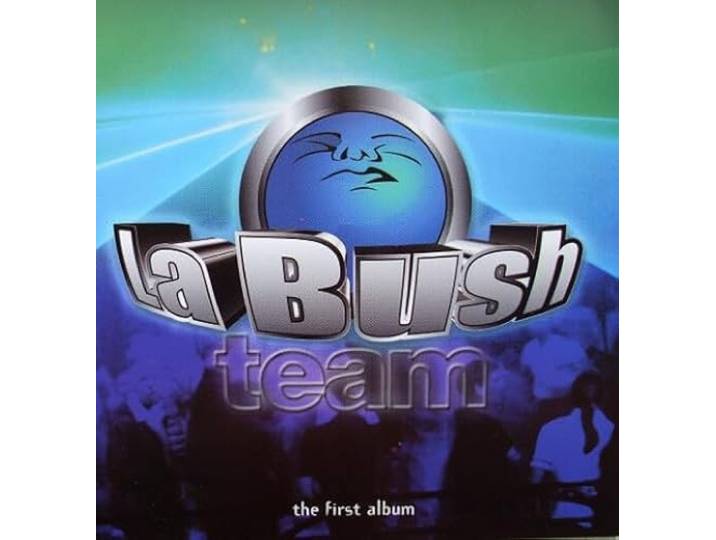 La Bush Team - The First Album