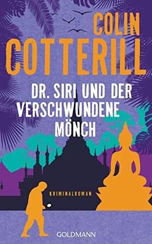 Colin Cotterill - Dr. Siri und der verschwundene Mönch: Dr. Siri ermittelt 11 - Kriminalroman - Preis vom 09.10.2026 07:28:09 h