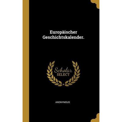 Europäischer Geschichtskalender.