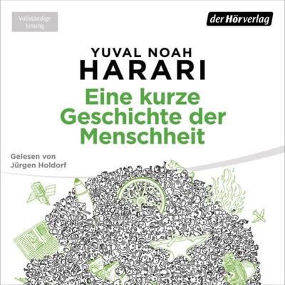 Eine kurze Geschichte der Menschheit - Yuval Noah Harari, Audio, 9783844513127